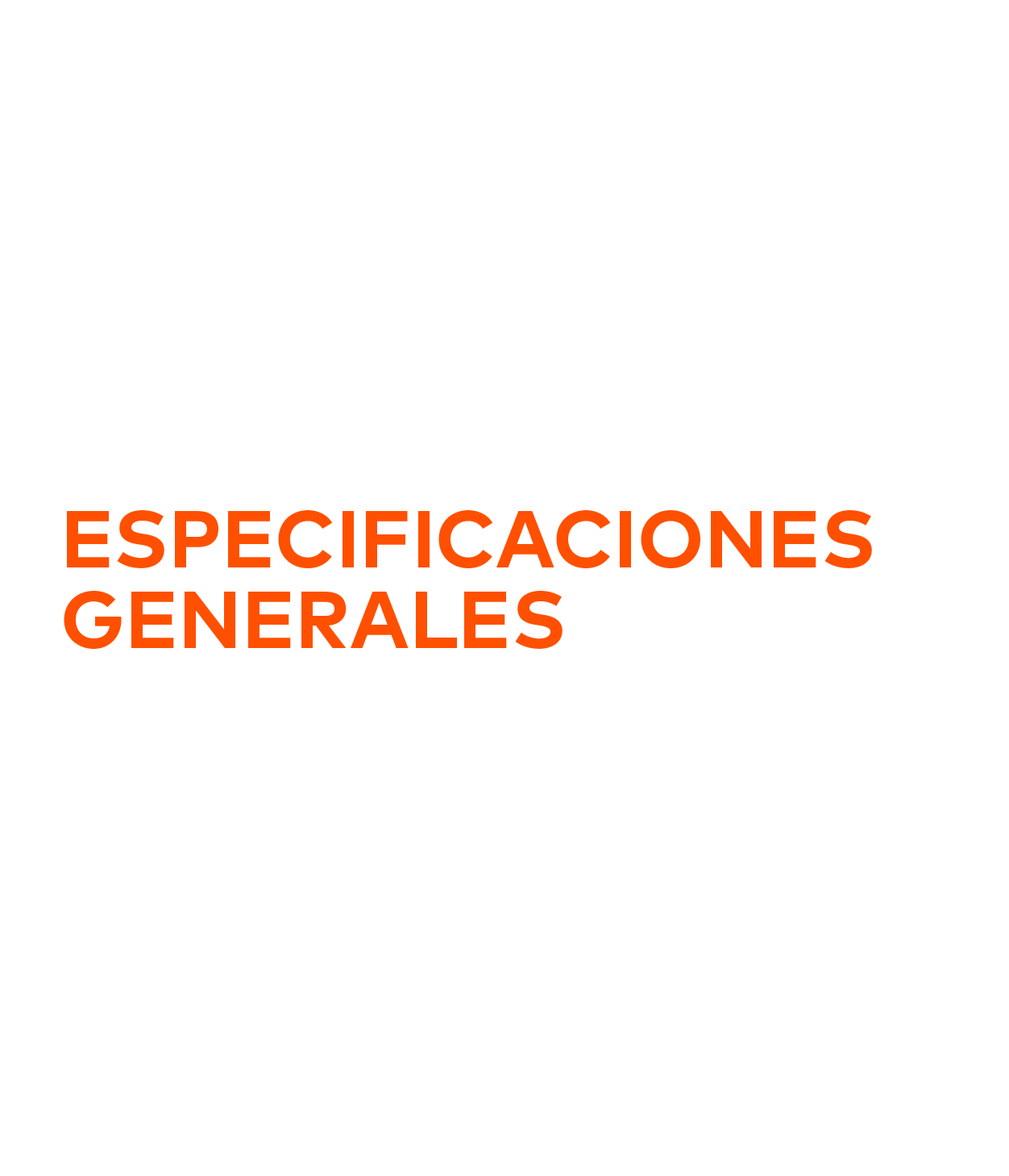 Especificaciones Generales – Fibra Óptica